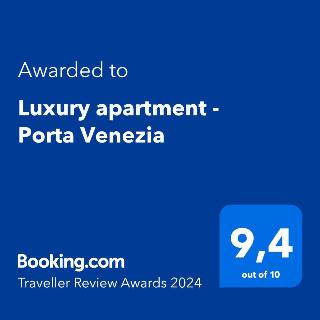 Luxury Apartment - Porta Venezia Mediolan Zewnętrze zdjęcie